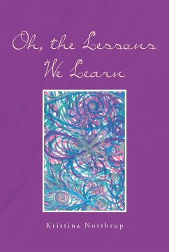 Oh, the Lessons We Learn (eBook, ePUB)