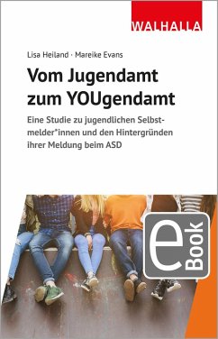 Vom Jugendamt zum YOUgendamt (eBook, PDF) - Heiland, Lisa; Evans, Mareike