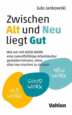 Zwischen Alt und Neu liegt Gut (eBook, ePUB) - Jankowski, Jule