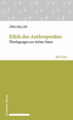Ethik des Anthropozäns - Noller, Jörg