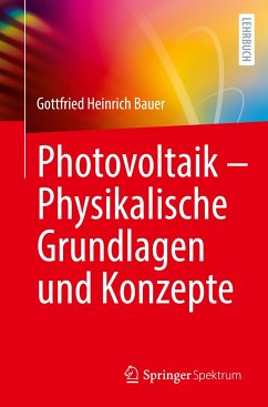 Photovoltaik ¿ Physikalische Grundlagen und Konzepte - Bauer, Gottfried Heinrich