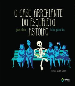 Cover O caso arrepiante do Esqueleto Astolfo (eBook, ePUB)