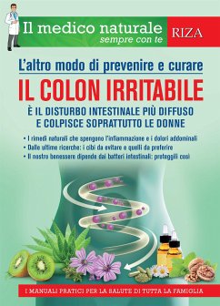 Il medico naturale sempre con te: il colon irritabile (eBook, ePUB) - Caprioglio, Vittorio