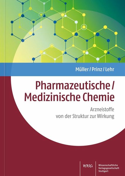Pharmazeutische/Medizinische Chemie von Klaus Müller; Helge Prinz; Matthias  Lehr - Fachbuch - bücher.de