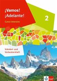 ¡Vamos! ¡Adelante! Curso intensivo 2. Vokabel- und Verbenlernheft 2. Lernjahr