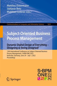 Subject-Oriented Business Process Management. Dynamic Digital Design of Everything ¿ Designing or being designed?