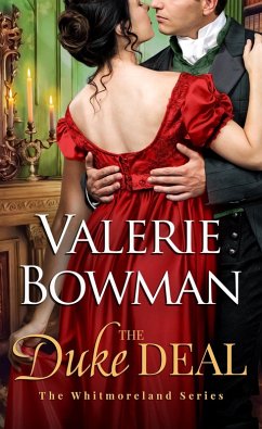 The Duke Deal (The Whitmorelands, #1) (eBook, ePUB) - Bowman, Valerie