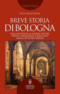 Breve storia di Bologna (eBook, ePUB) - Baccolini, Luca