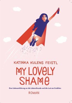 My lovely Shame - Kulens Feistl, Katinka