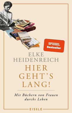 Hier geht's lang! (Mängelexemplar) - Heidenreich, Elke