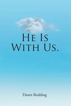 He Is With Us. - Redding, Dawn