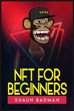 Nft for Beginners - Badman, Shaun