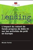 L'impact du volant de fonds propres de Bâle III sur les activités de prêt en Europe