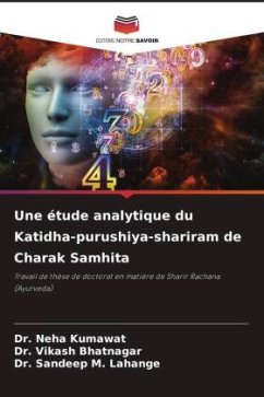 Une étude analytique du Katidha-purushiya-shariram de Charak Samhita - Kumawat, Dr. Neha;Bhatnagar, Dr. Vikash;Lahange, Dr. Sandeep M.