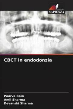 CBCT in endodonzia - Bain, Poorva;Sharma, Amil;Sharma, Devanshi