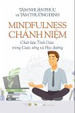 Mindfulness - Chánh Ni¿m Ch¿t li¿u T¿nh Giác trong Cu¿c s¿ng và H¿c ¿¿¿ng