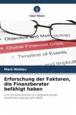 Erforschung der Faktoren, die Finanzberater befähigt haben