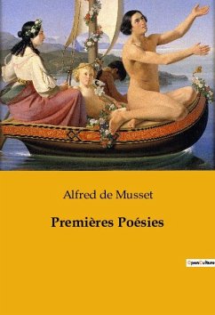 Premières Poésies - De Musset, Alfred