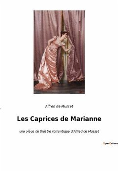 Les Caprices de Marianne - De Musset, Alfred