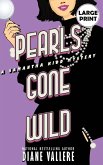 Pearls Gone Wild (Large Print Edition)