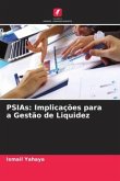 PSIAs: Implicações para a Gestão de Liquidez