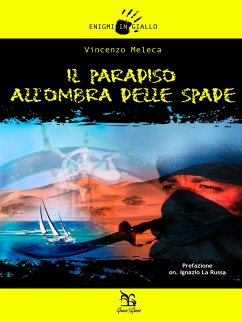 Il Paradiso all'ombra della spade (eBook, ePUB) - Meleca, Vincenzo