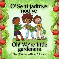 Cover Oh! We're Little Gardeners: Sowing Seeds, Scraps and Love (eBook, ePUB)