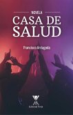 Casa de Salud (eBook, ePUB) Casa de Salud (eBook, ePUB)