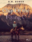 Chip Of the Flying U (eBook, ePUB)