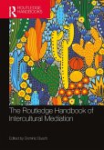 The Routledge Handbook of Intercultural Mediation (eBook, ePUB)