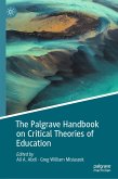 The Palgrave Handbook on Critical Theories of Education (eBook, PDF)
