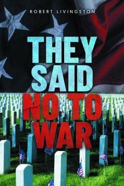 THEY SAID NO TO WAR (eBook, ePUB) - Livingston, Robert