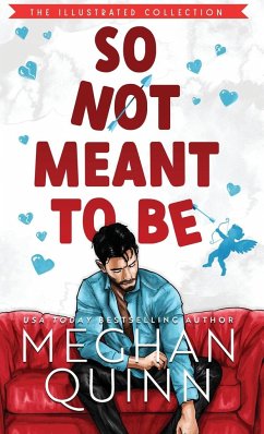 So Not Meant To Be (Illustrated Hardcover) - Quinn, Meghan