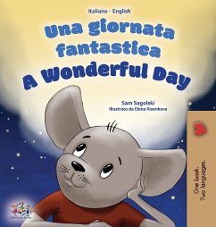 A Wonderful Day (Italian English Bilingual Children's Book - Sagolski, Sam; Books, Kidkiddos