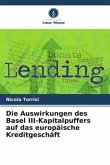 Die Auswirkungen des Basel III-Kapitalpuffers auf das europäische Kreditgeschäft