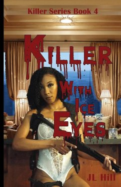 Killer With Ice Eyes - Hill, J L