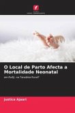 O Local de Parto Afecta a Mortalidade Neonatal