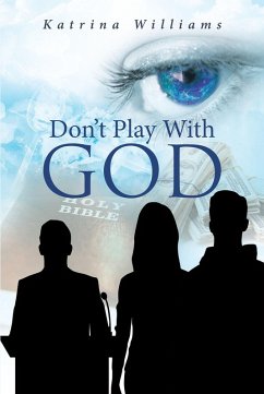 Don't Play With God (eBook, ePUB)