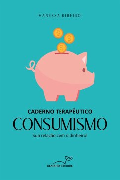 Cover CADERNO TERAPÊUTICO - CONSUMISMO (eBook, ePUB)