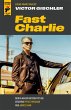 Fast Charlie (eBook, ePUB) - Bild 1