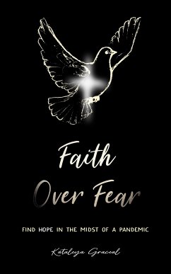 Faith Over Fear (eBook, ePUB) - Graceal, Kataleya