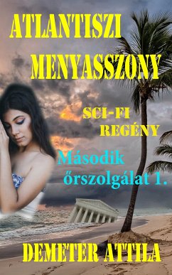 Atlantiszi menyasszony (eBook, ePUB) - Attila, Demeter