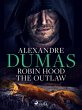 Robin Hood the Outlaw (eBook, ePUB) - Bild 1