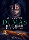 Robin Hood the Outlaw (eBook, ePUB)