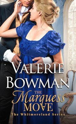 The Marquess Move (The Whitmorelands, #2) (eBook, ePUB) - Bowman, Valerie