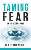 Taming Fear in the Age of Covid (eBook, ePUB)