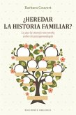 Heredar La Historia Familiar?