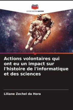 Actions volontaires qui ont eu un impact sur l'histoire de l'informatique et des sciences - Zechel da Hora, Liliane