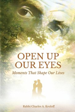 OPEN UP OUR EYES - Kroloff, Rabbi Charles A.
