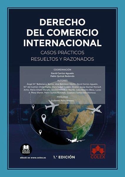 Derecho del Comercio Internacional. Casos prácticos resueltos y razonados Derecho del Comercio Internacional. Casos prácticos resueltos y razonados